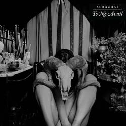 Surachai : To No Avail